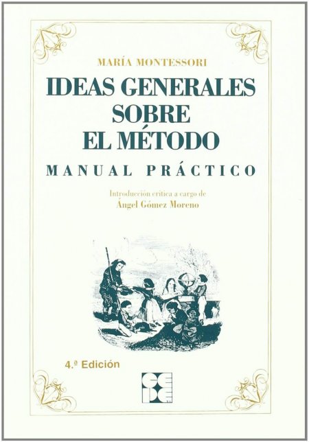 Libro Ideas generales sobre el método: Manual Práctico
